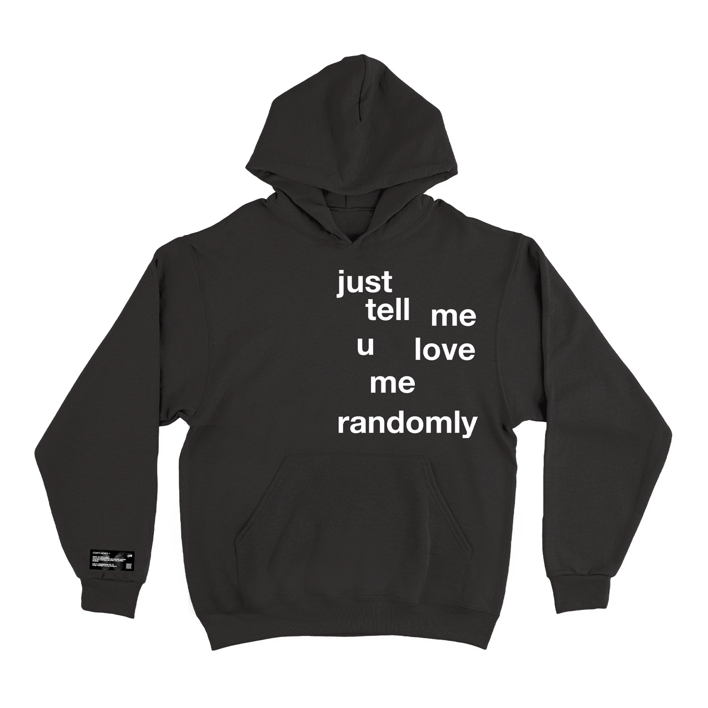 Just Tell Me' Hoodie