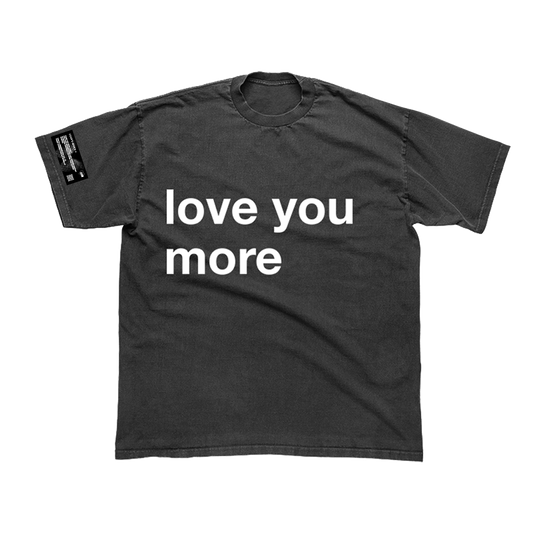 Love You More' Tee